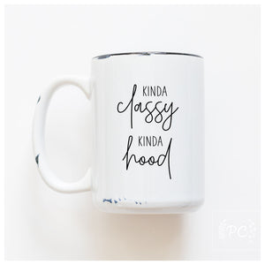 KINDA CLASSY KINDA HOOD - MUG - PRAIRIE CHICK PRINTS