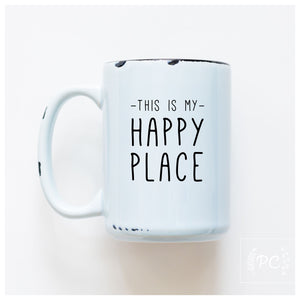 MY HAPPY PLACE - MUG - PRAIRIE CHICK PRINTS