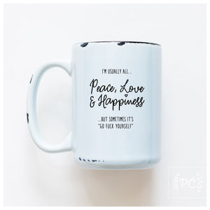 PEACE LOVE HAPPY - MUG - PRAIRIE CHICK PRINTS