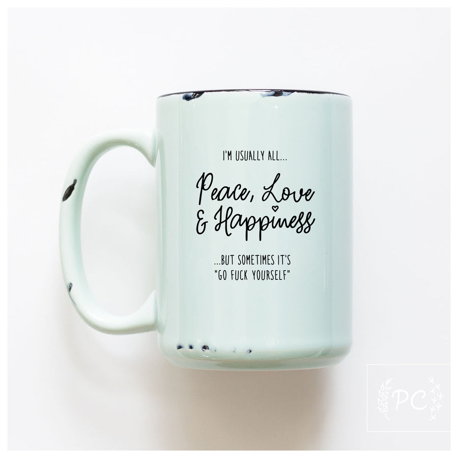 PEACE LOVE HAPPY - MUG - PRAIRIE CHICK PRINTS