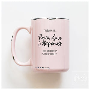 PEACE LOVE HAPPY - MUG - PRAIRIE CHICK PRINTS