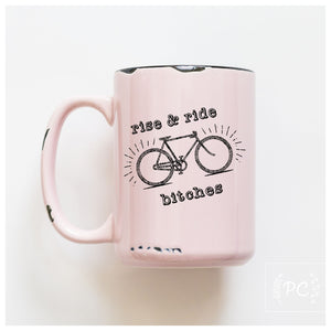 RISE AND RIDE - MUG - PRAIRIE CHICK PRINTS