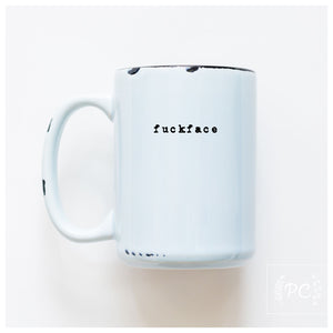 FUCKFACE - MUG - PRAIRIE CHICK PRINTS