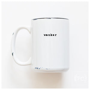 WANKER - MUG - PRAIRIE CHICK PRINTS