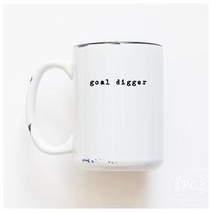 GOAL DIGGER - MUG - PRAIRIE CHICK PRINTS