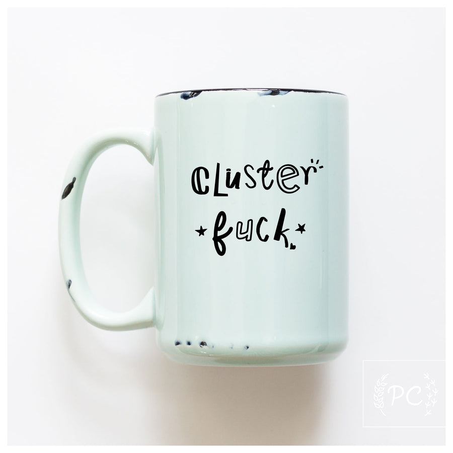 CLUSTERFUCK - MUG - PRAIRIE CHICK PRINTS