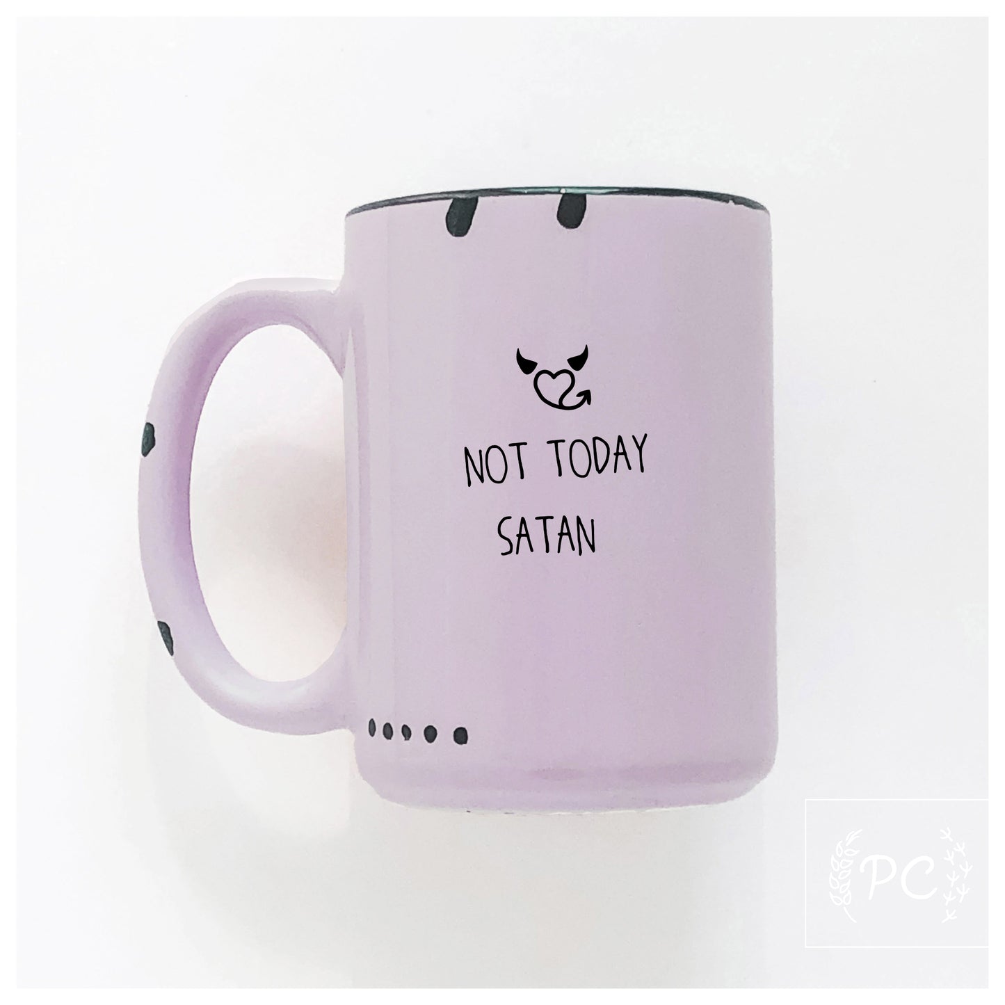 Not Today Satan Mug