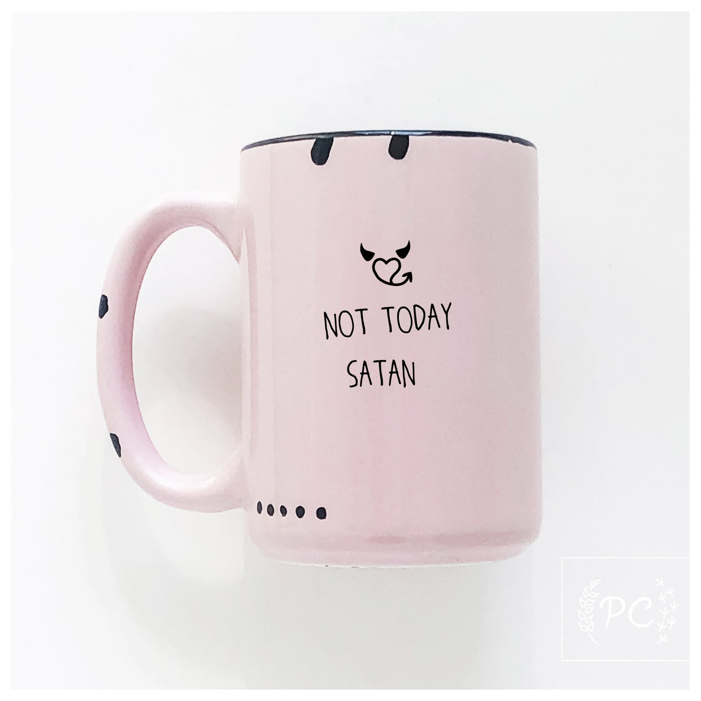 Not Today Satan Mug