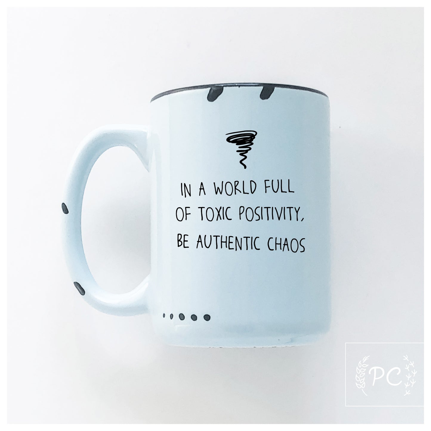 Be Authentic Chaos Mug