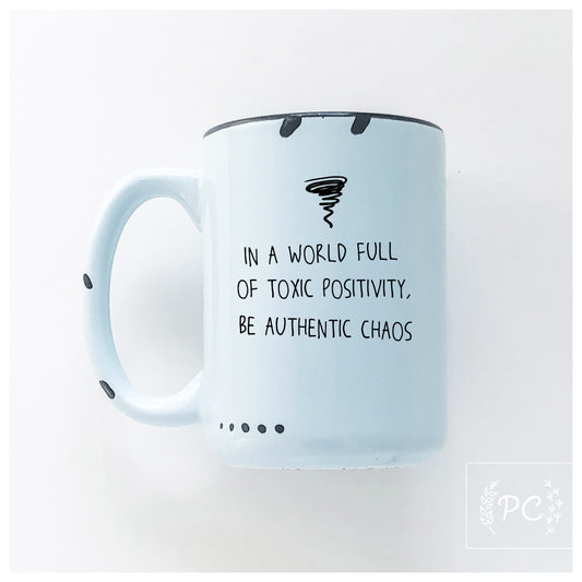 Be Authentic Chaos Mug