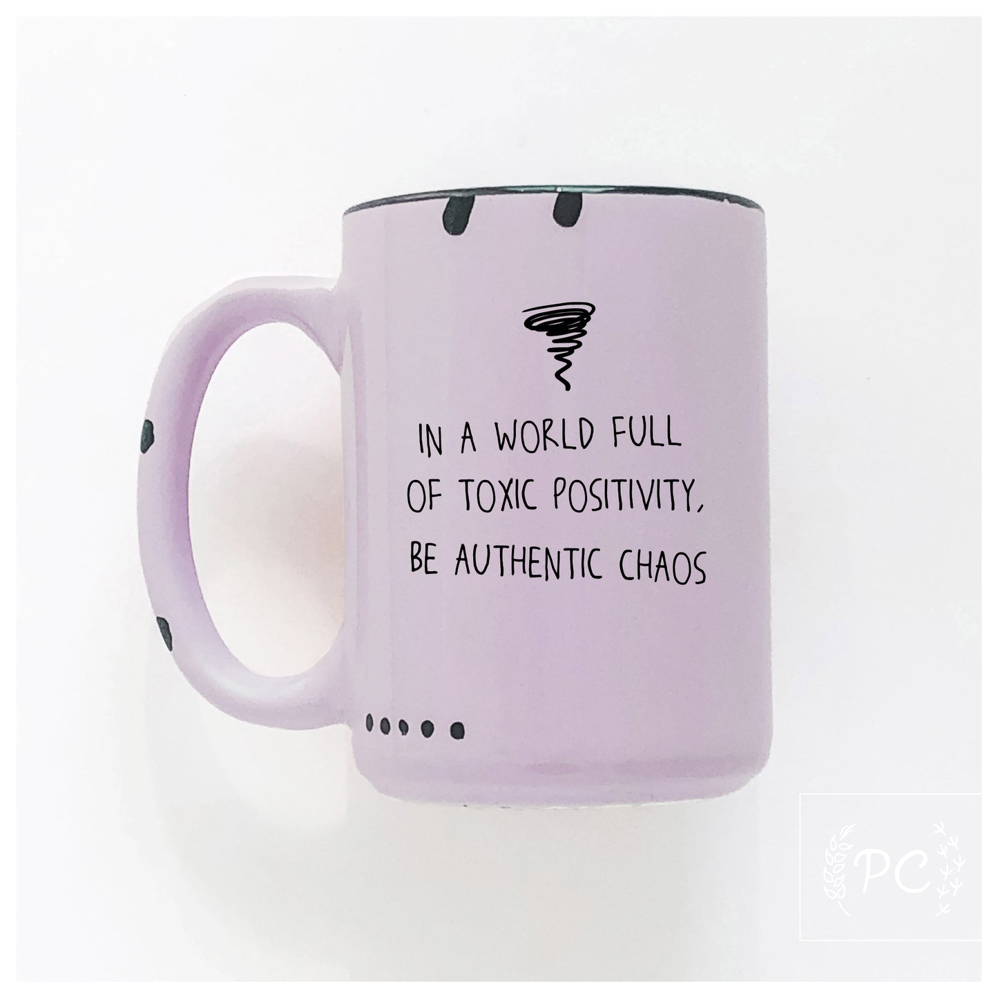 Be Authentic Chaos Mug