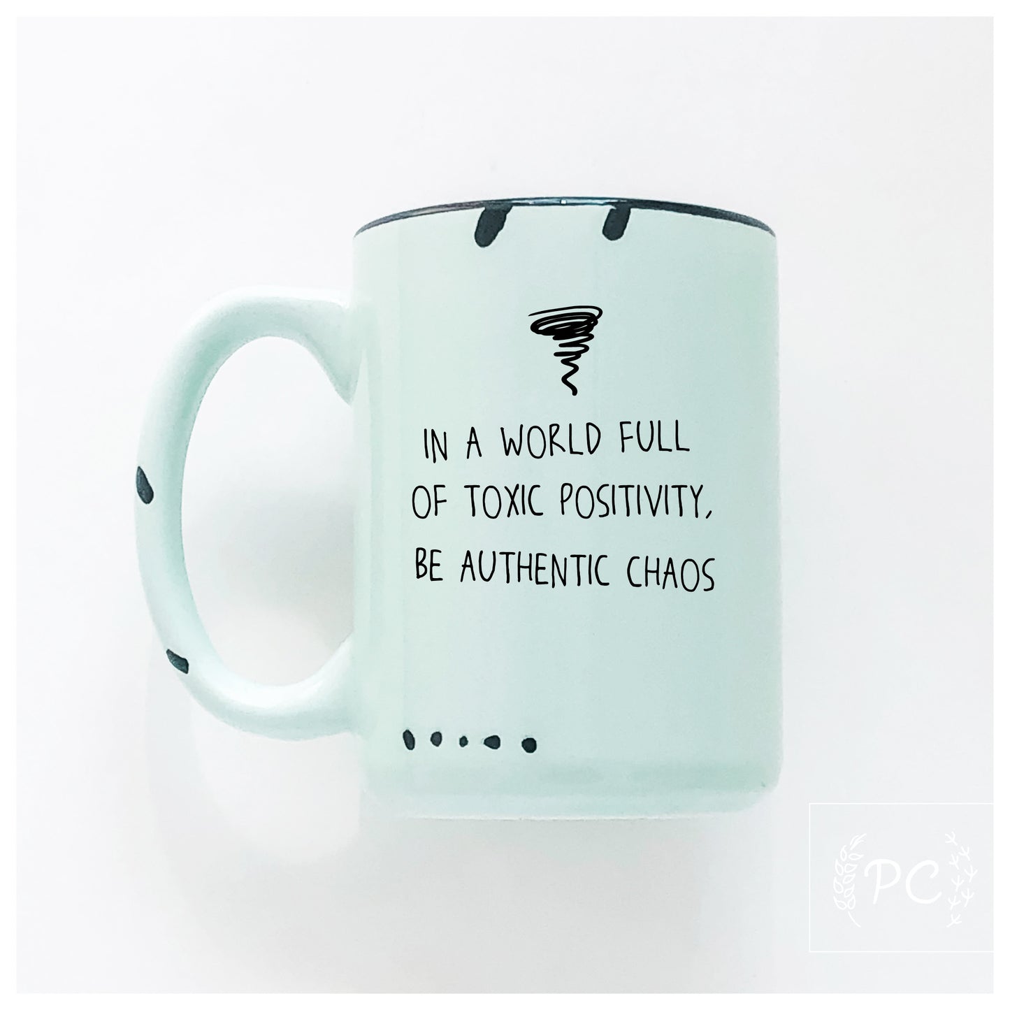 Be Authentic Chaos Mug