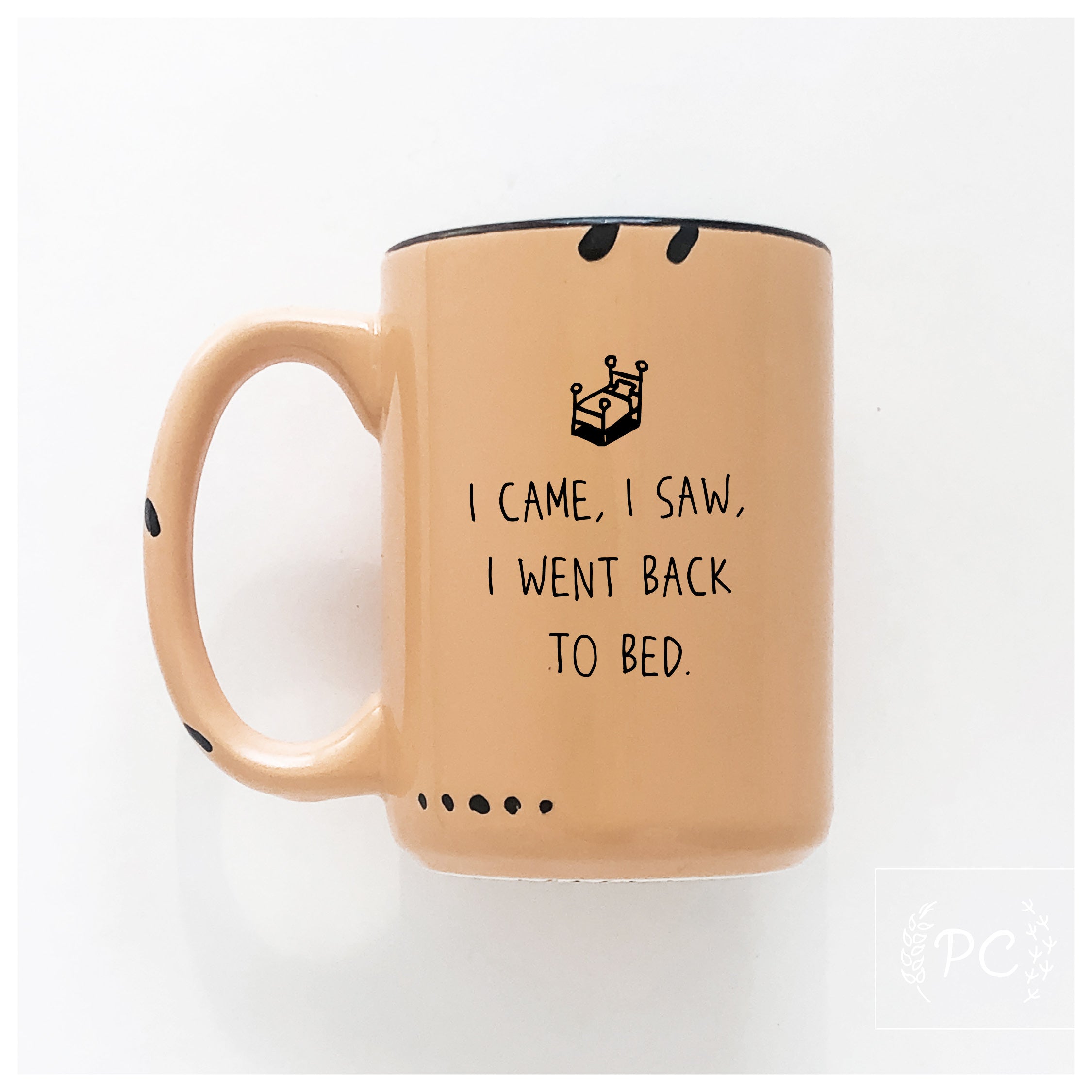 I Went Back To Bed Mug