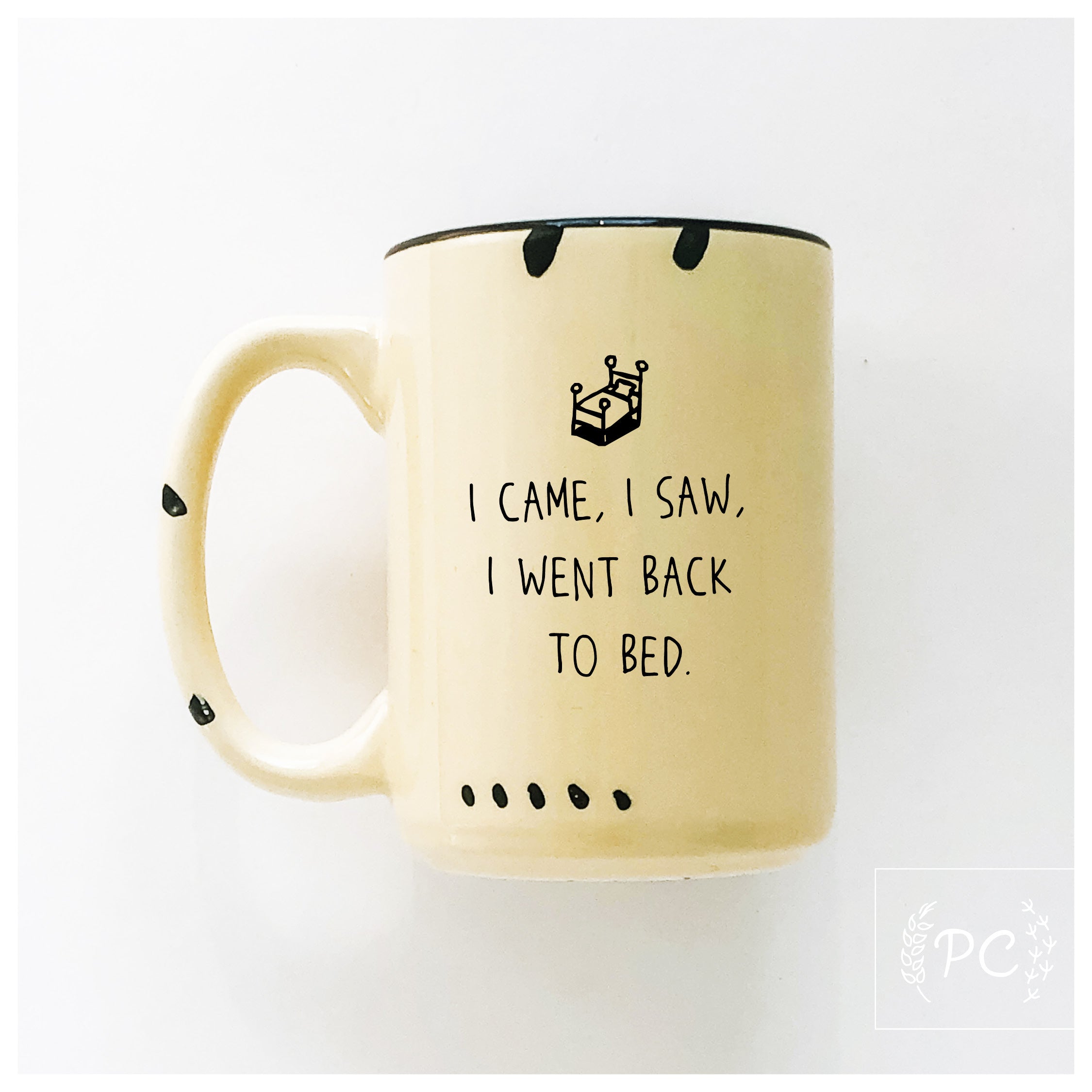 I Went Back To Bed Mug