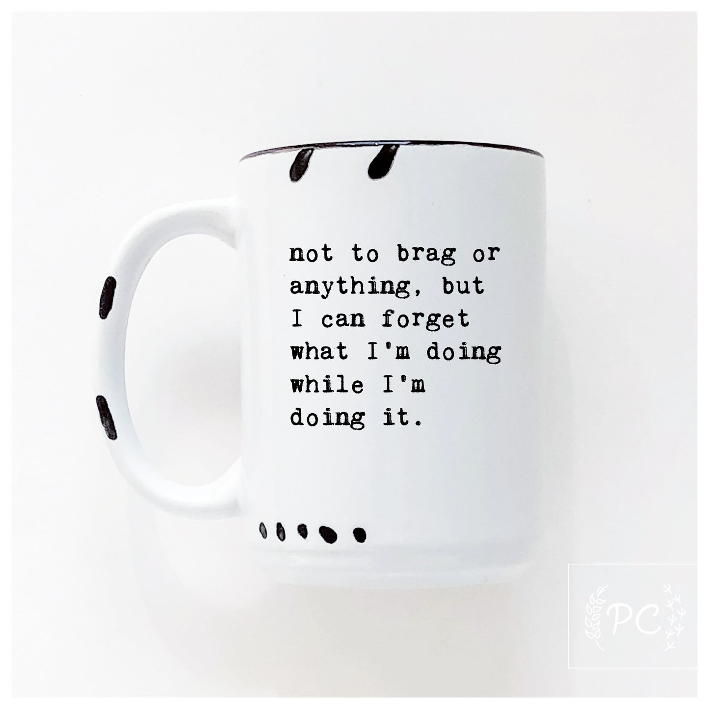Not To Brag Mug