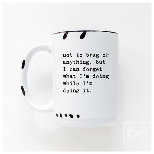 Not To Brag Mug