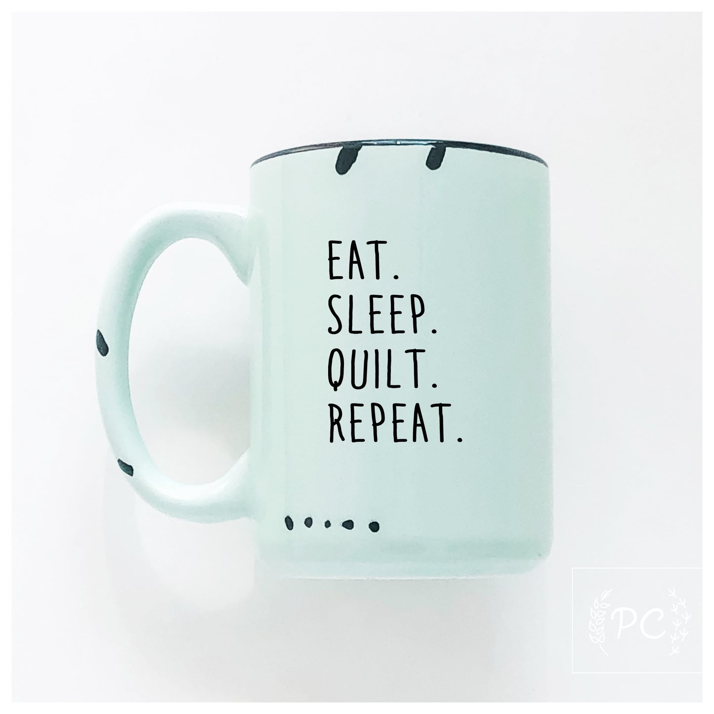 Eat Sleep Quilt Repeat Mug