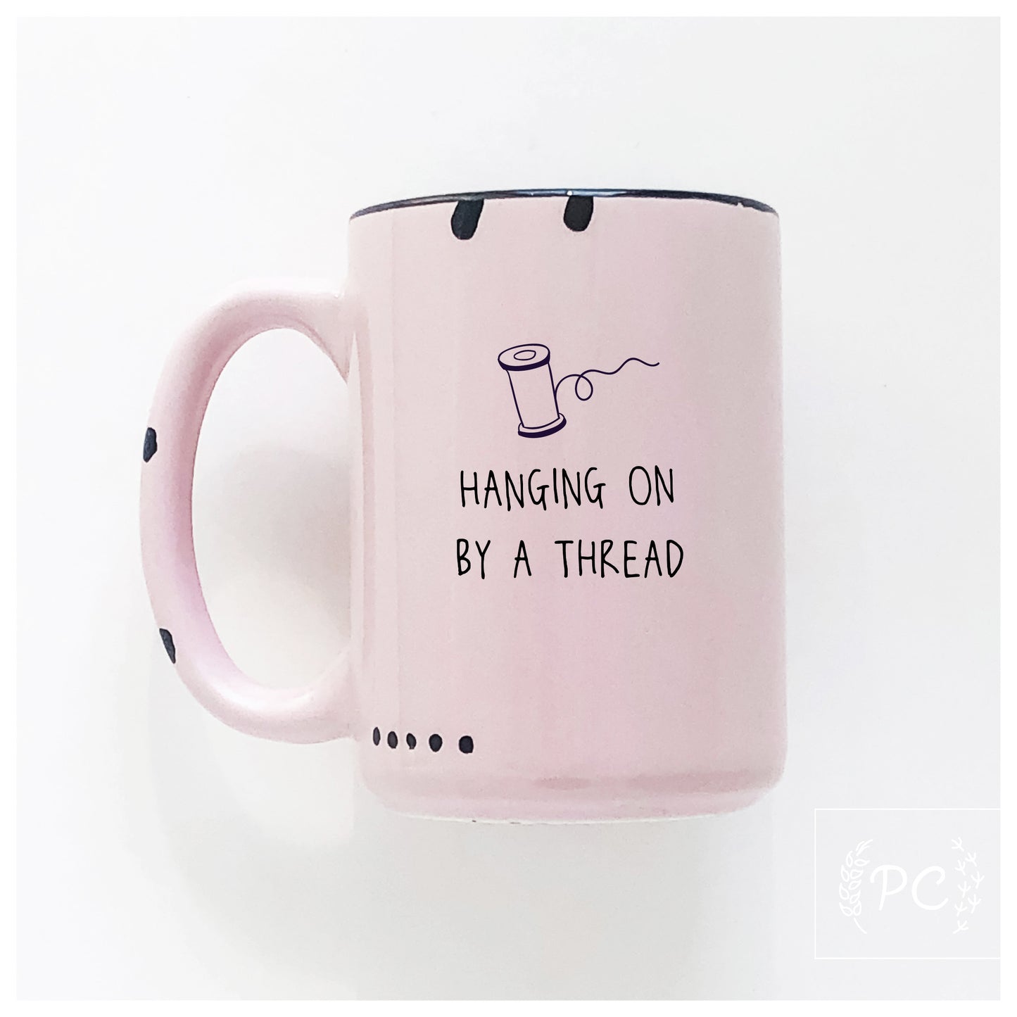 Hanging On By A Thread Mug