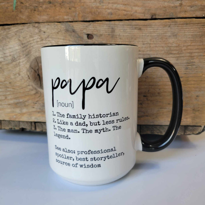 15oz Ceramic Mug with Papa definition: "the family historian, like a dad but less rules, the man, the myth, the legend"
