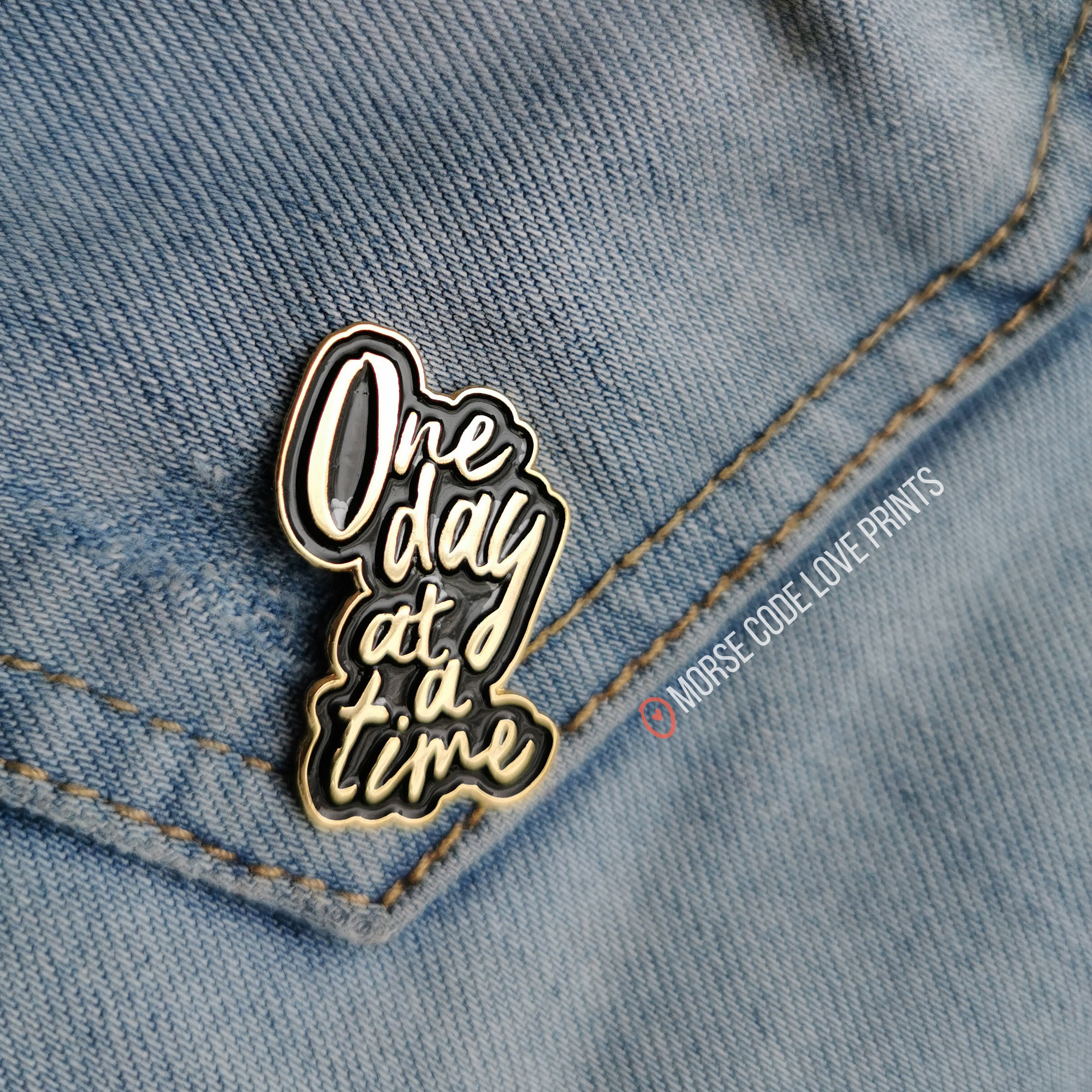 One Day At A Time Enamel Pin