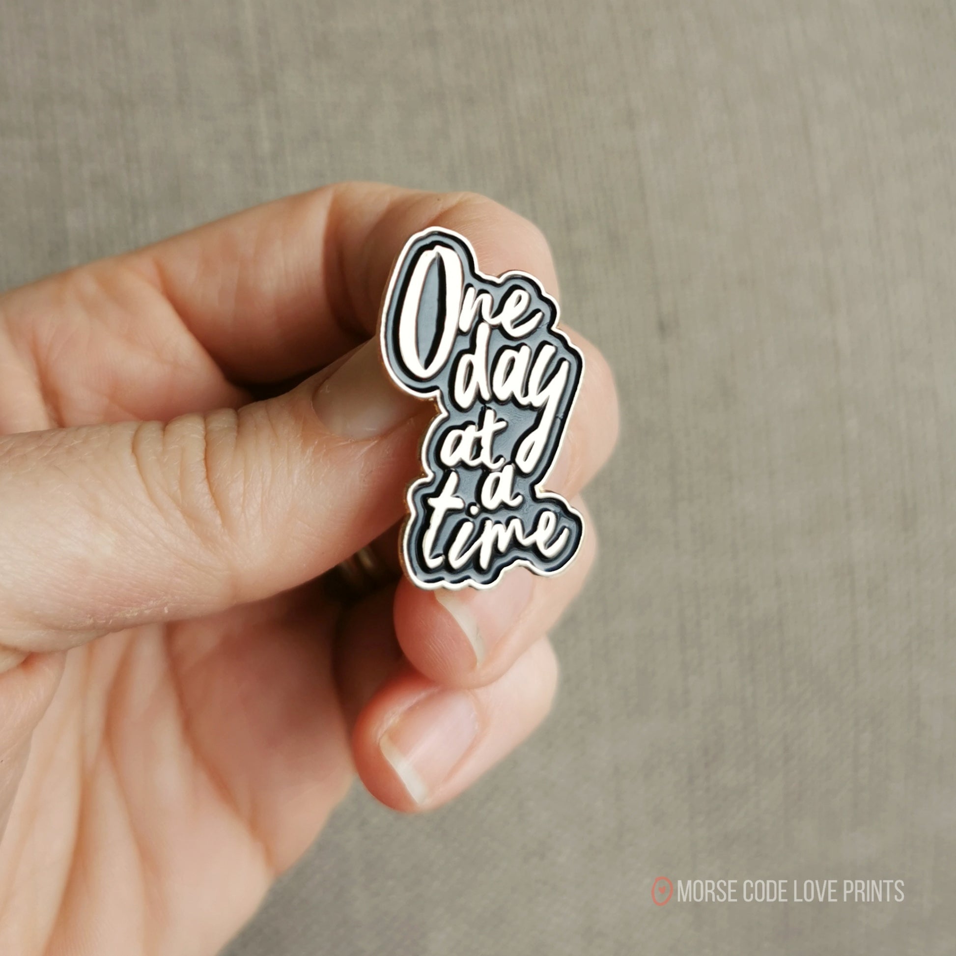 One Day At A Time Enamel Pin