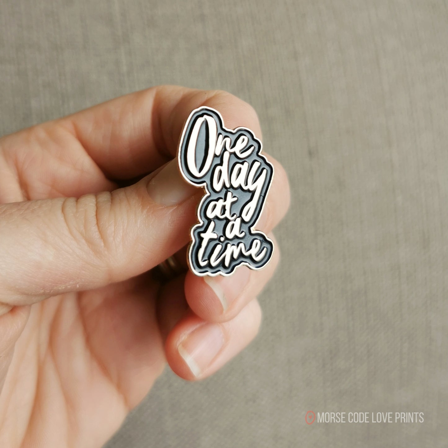 One Day At A Time Enamel Pin