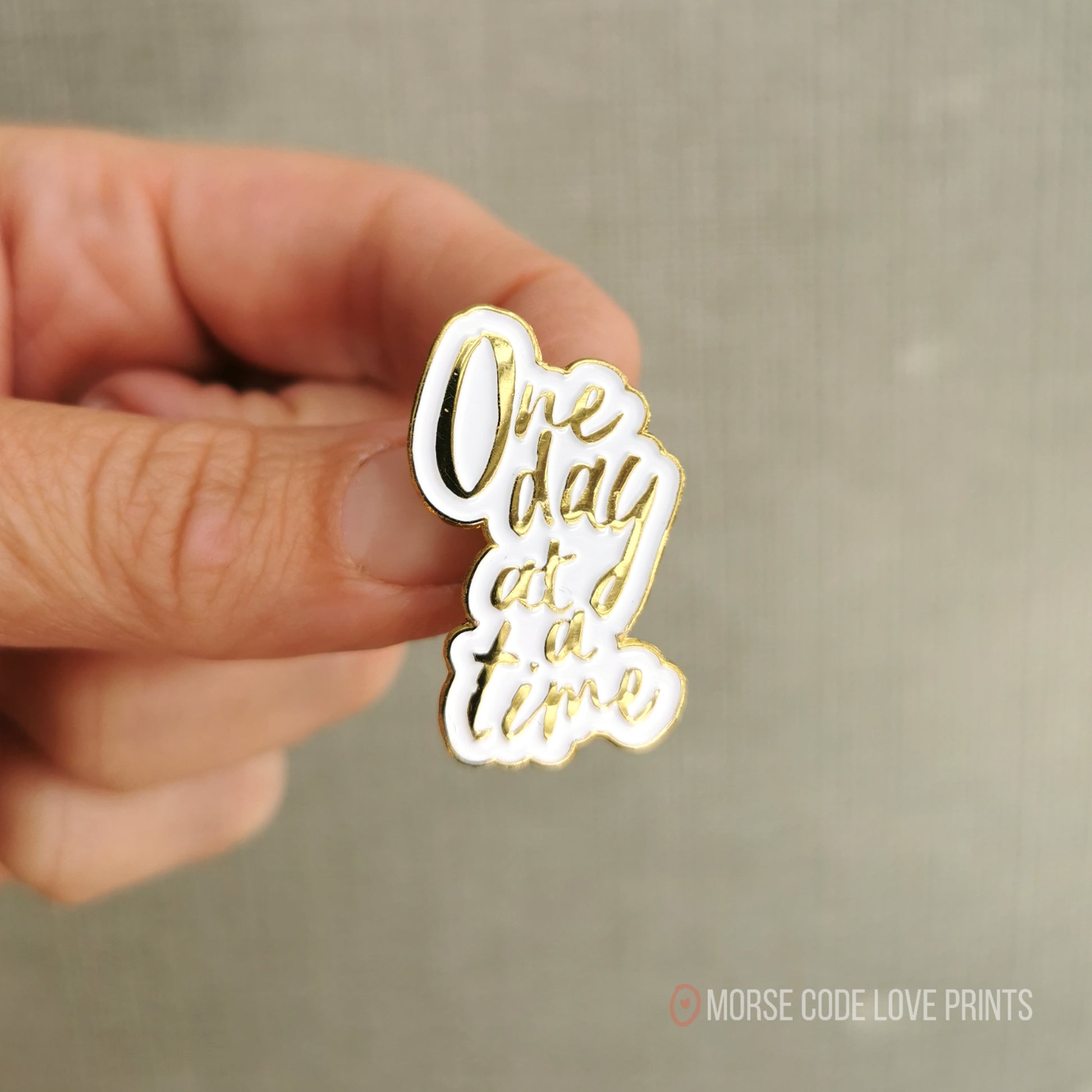 One Day At A Time Enamel Pin