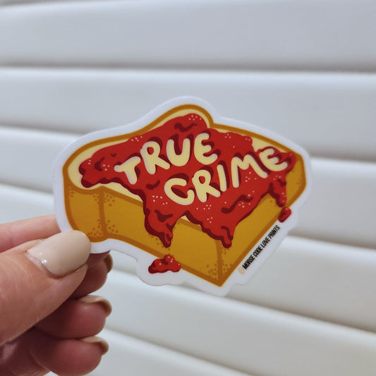 True Crime Is My Jam Vinyl Sticker