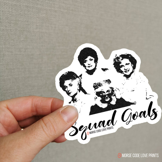 Squad Goals Vinyl Sticker
