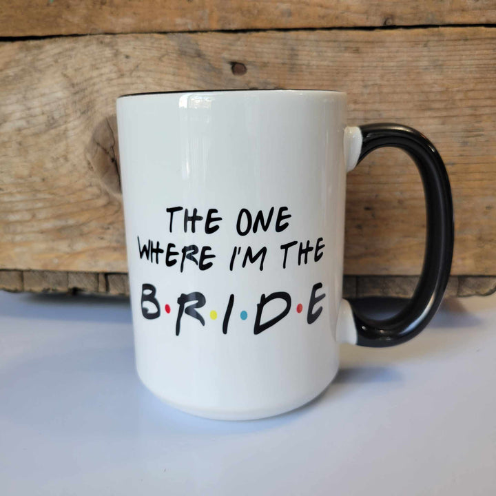 15oz ceramic mug that says "The One Where I'm The Bride" in the 'Friends' font. The mug is dishwasher safe but handwash is recommended 
