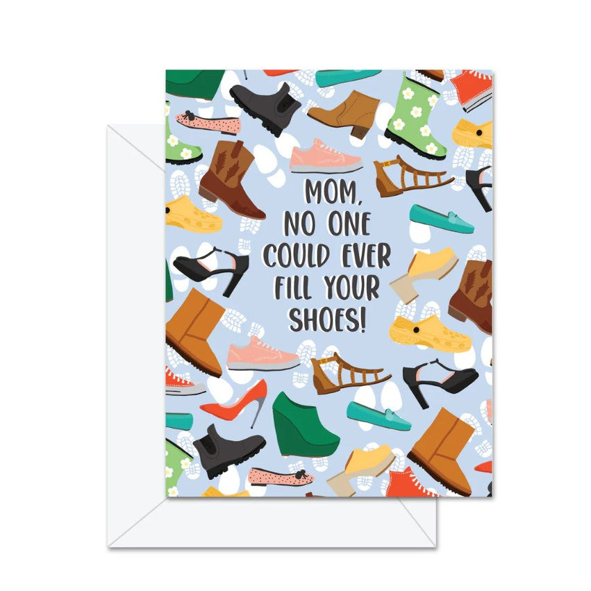 Fill Your Shoes Card