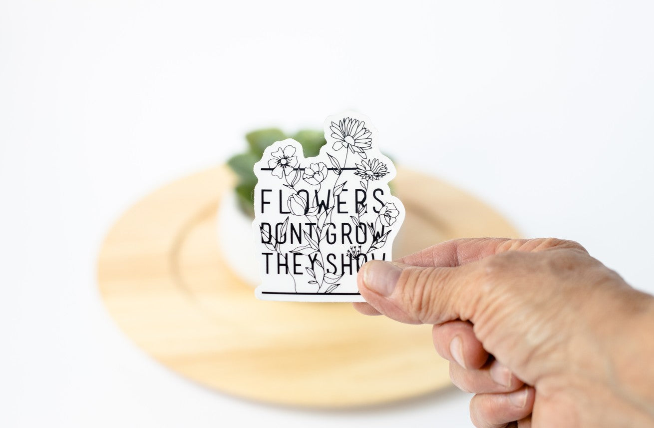 Flowers Don't Grow Magnet