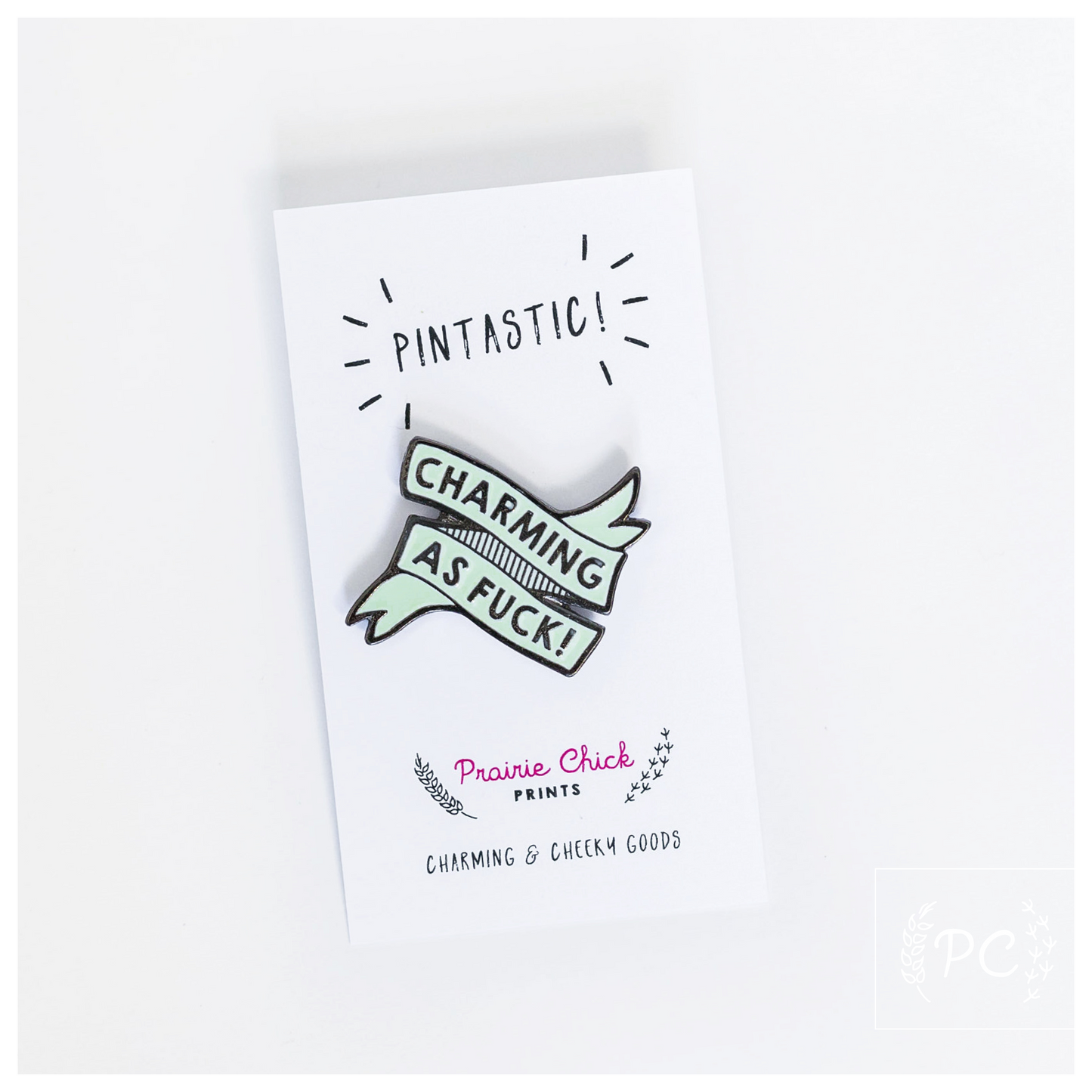 Charming As Fuck Enamel Pin