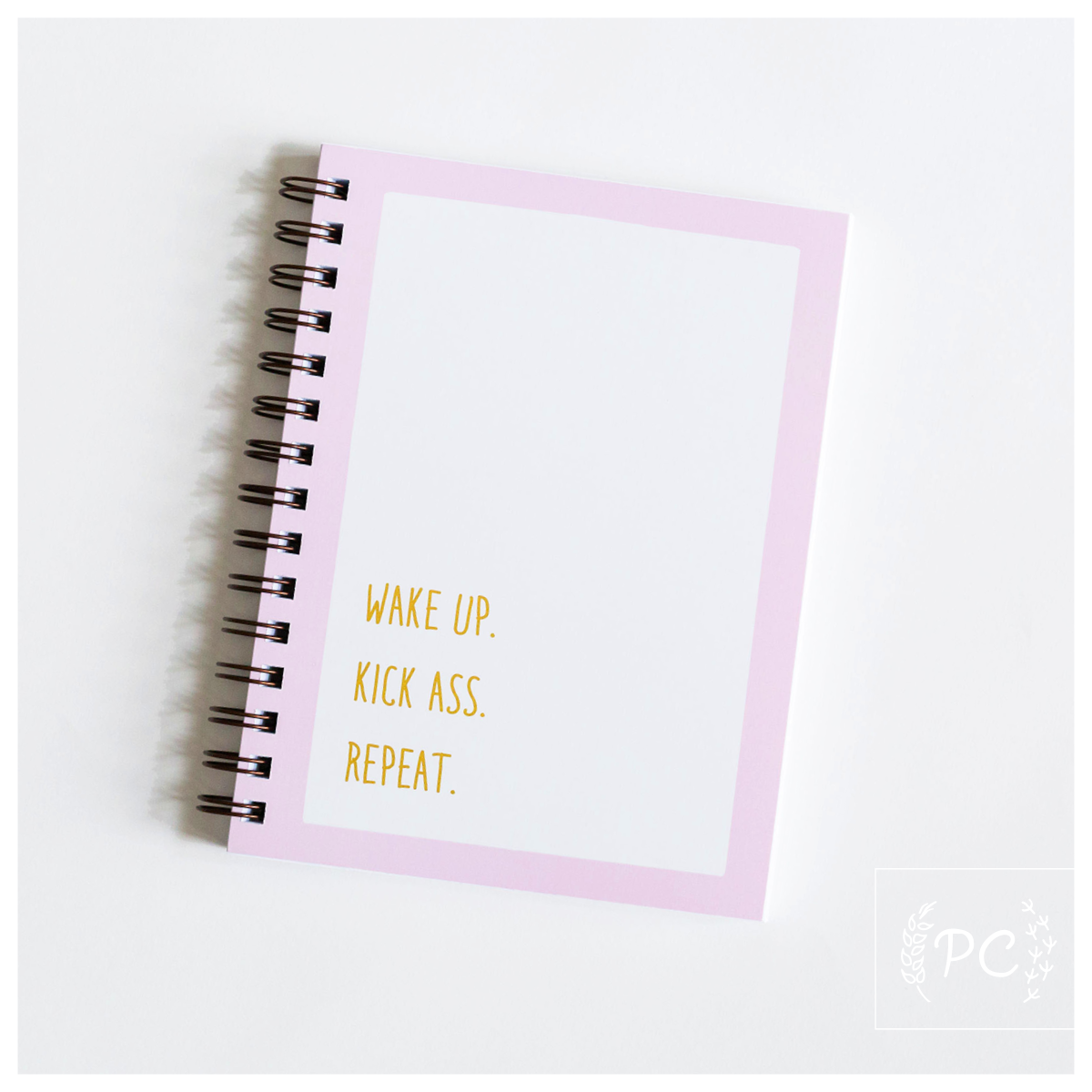 Wake Up Kick Ass Notebook