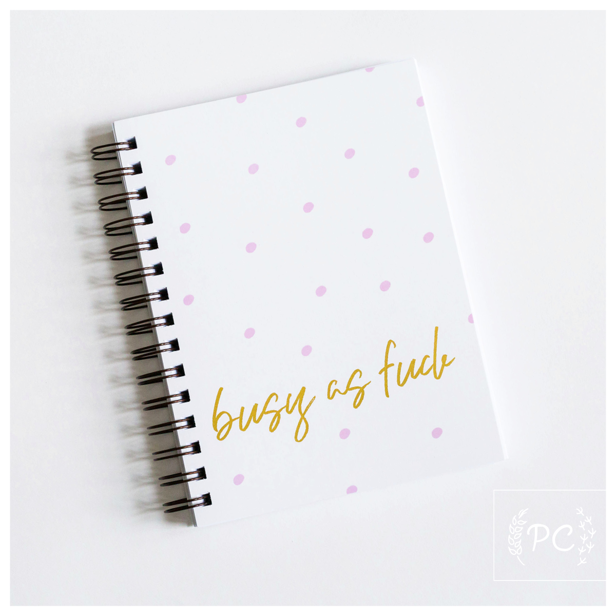Busy As Fuck Notebook
