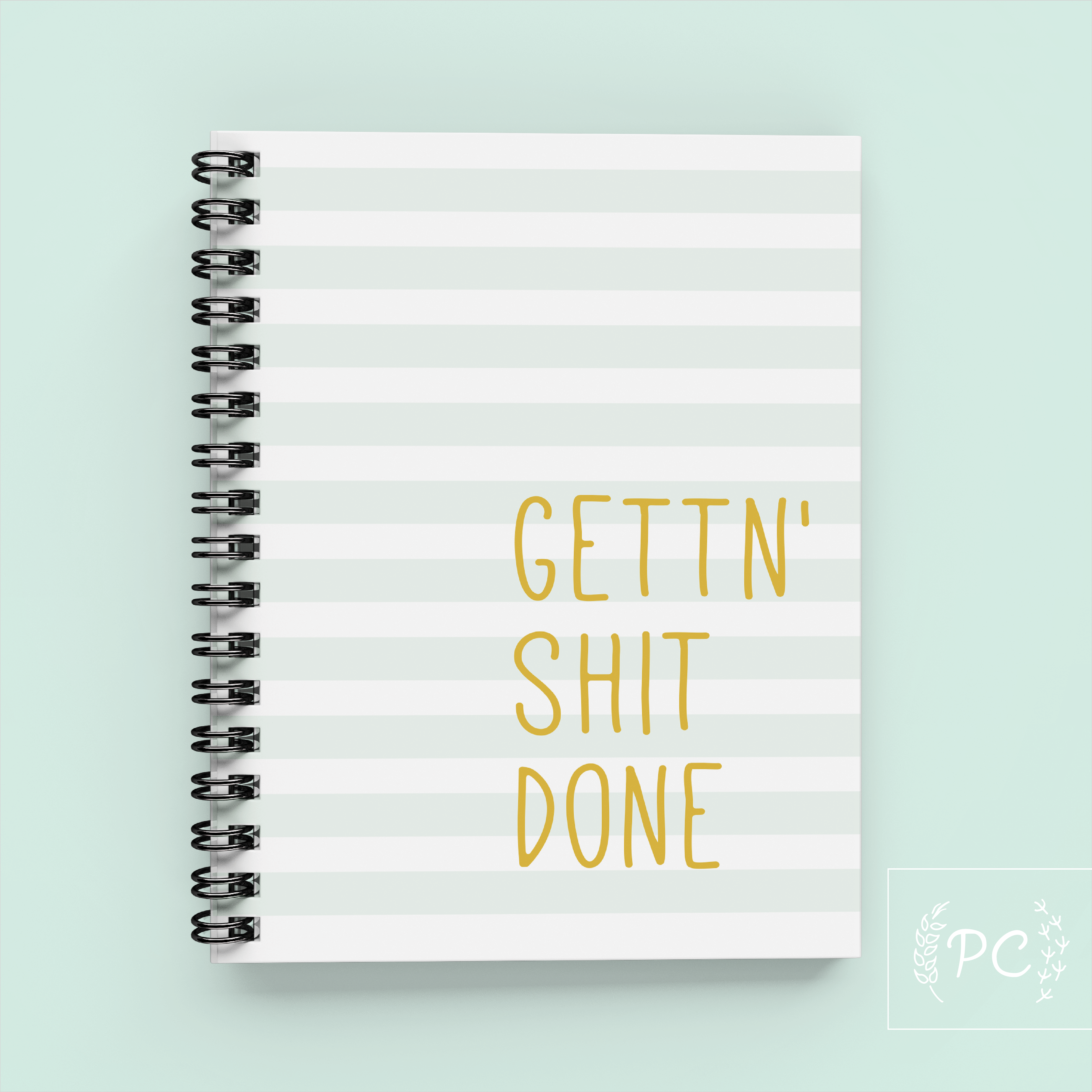 Gettn' Shit Done Notebook