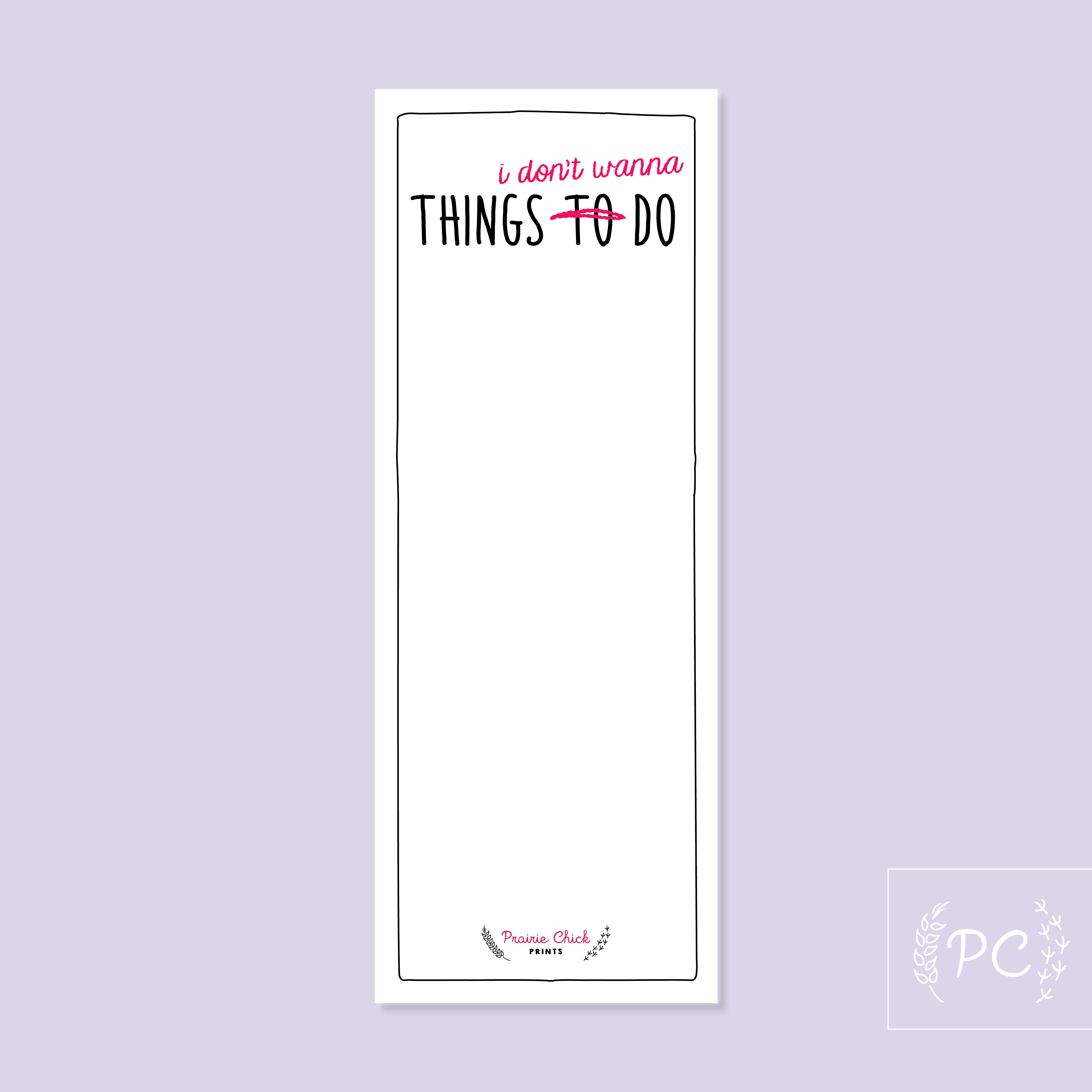 Things I Don't Wanna Do Notepad