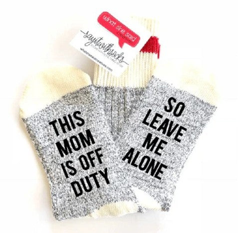 Mom Is Off Duty Socks