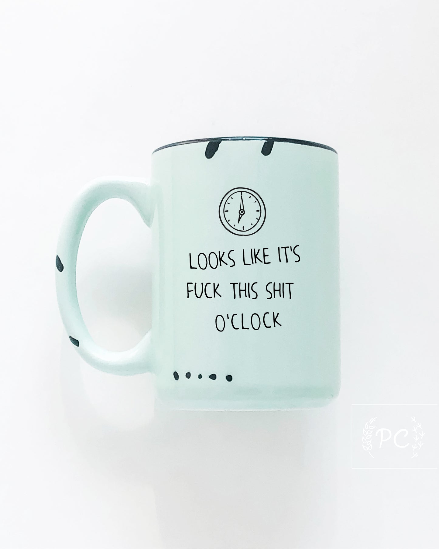 Fuck This O'clock Mug