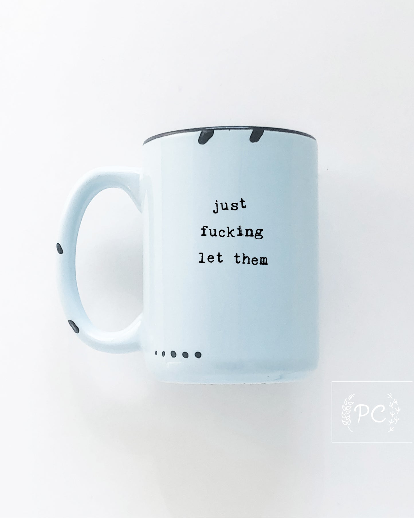 Just Fucking Let Them Mug