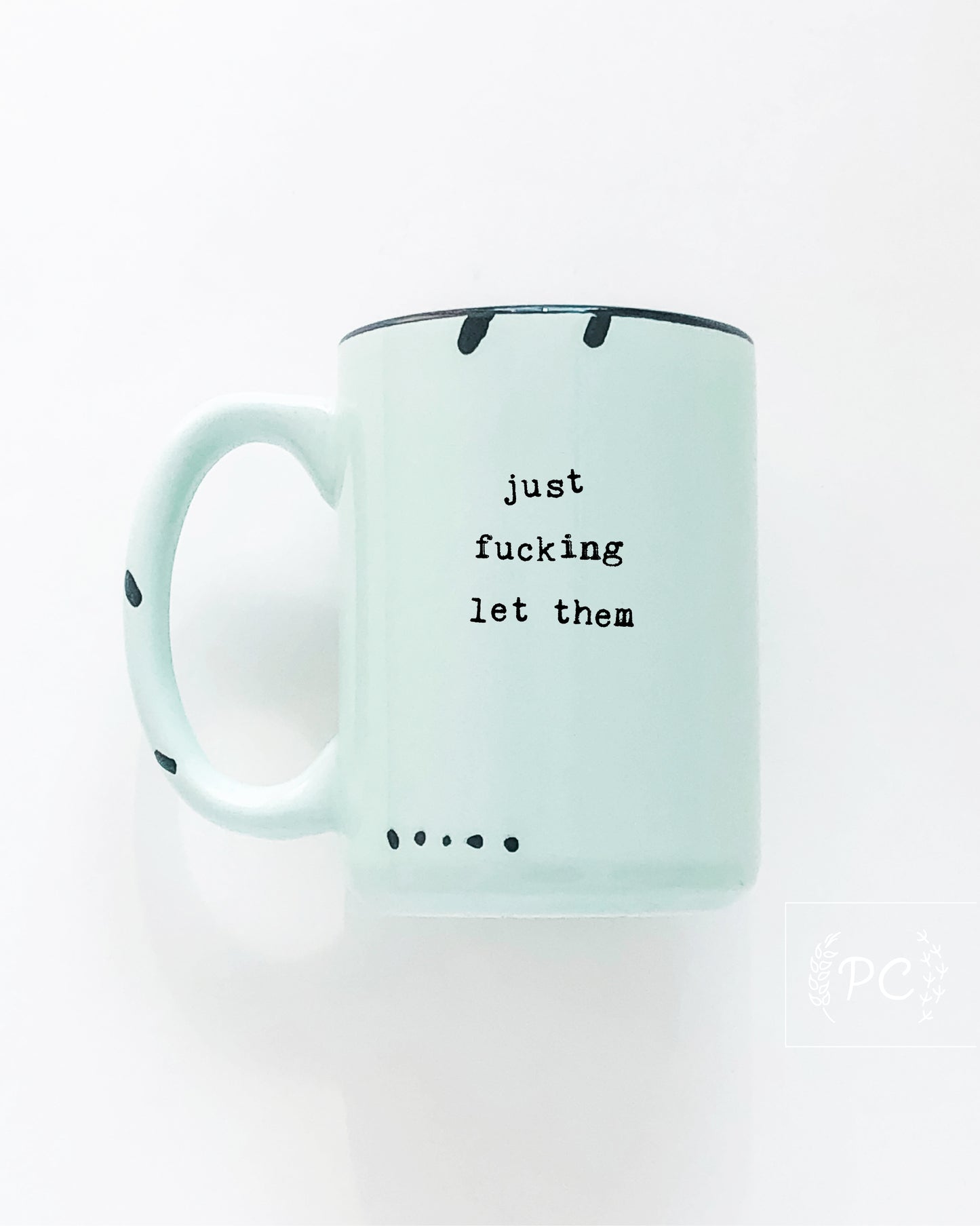 Just Fucking Let Them Mug