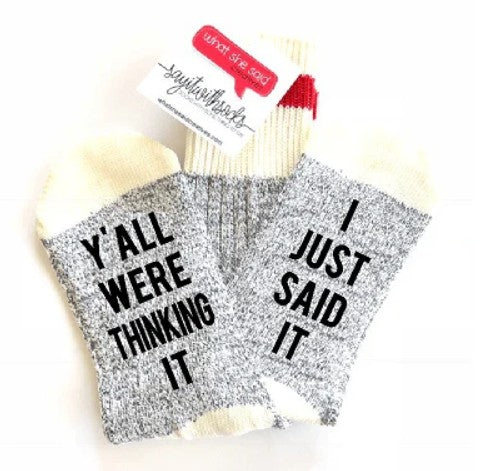 Y'all Were Thinking It Socks