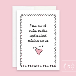 Roses Are Red Cupid Is Stupid / Card - Prairie Chick Prints