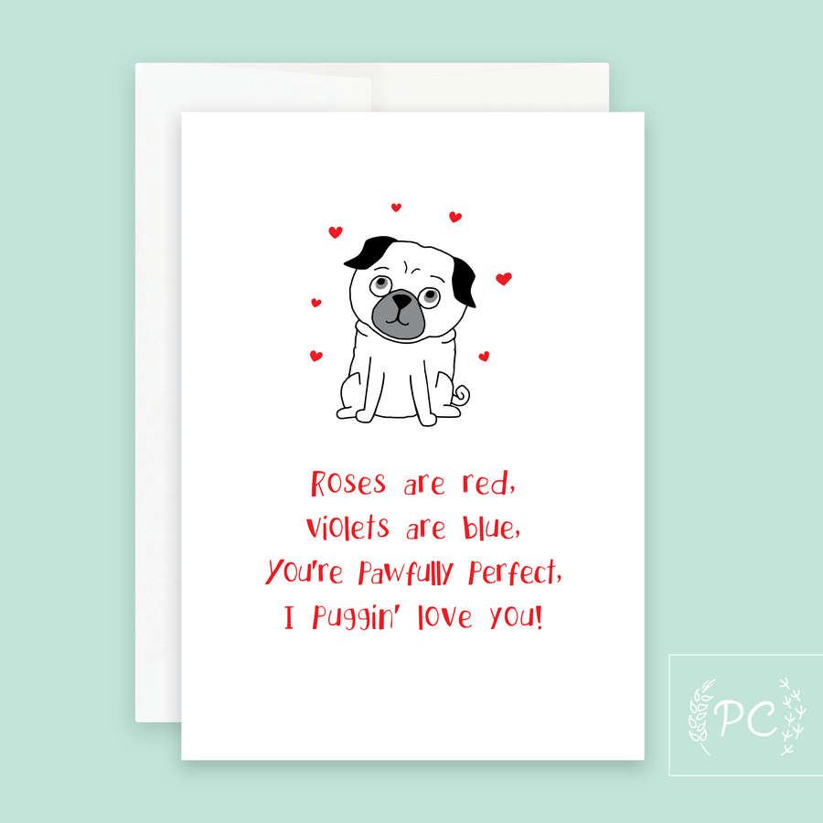 Roses Are Red I Puggin Love You / Card - Prairie Chick Prints