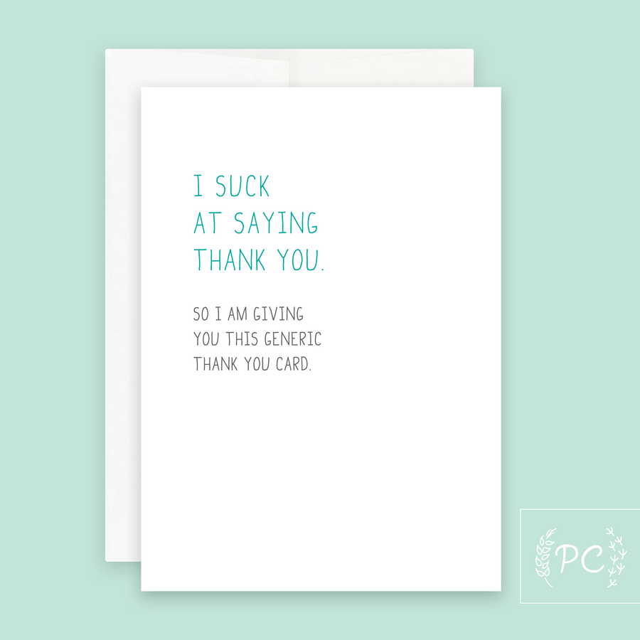 I Suck At Saying Thank You Card - Prairie Chick Prints