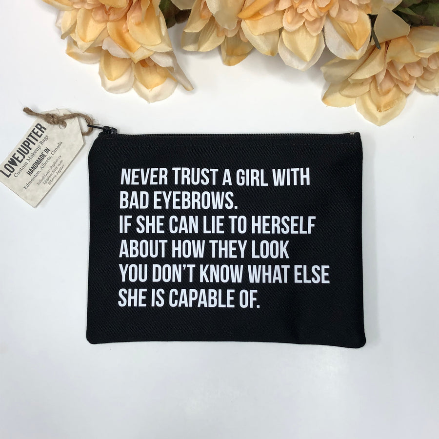 'Never Trust A Girl' Make Up Bag - Love Jupiter