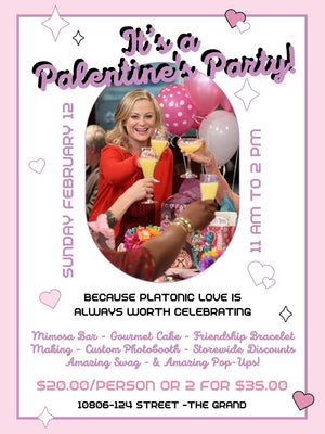 Palentine's Party- A Celebration of Platonic Love