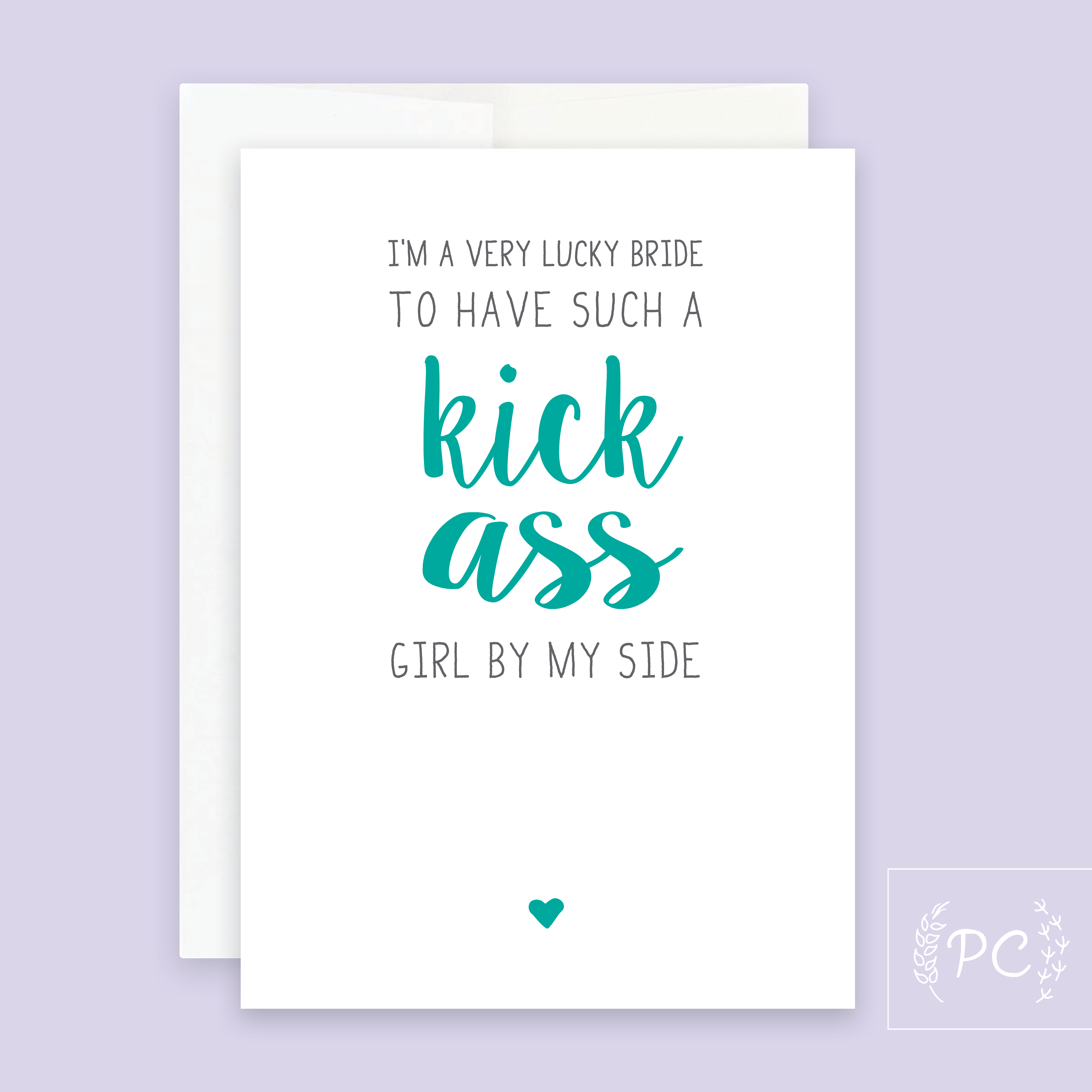 Kick Ass Girl By My Side Card - Prairie Chick Prints