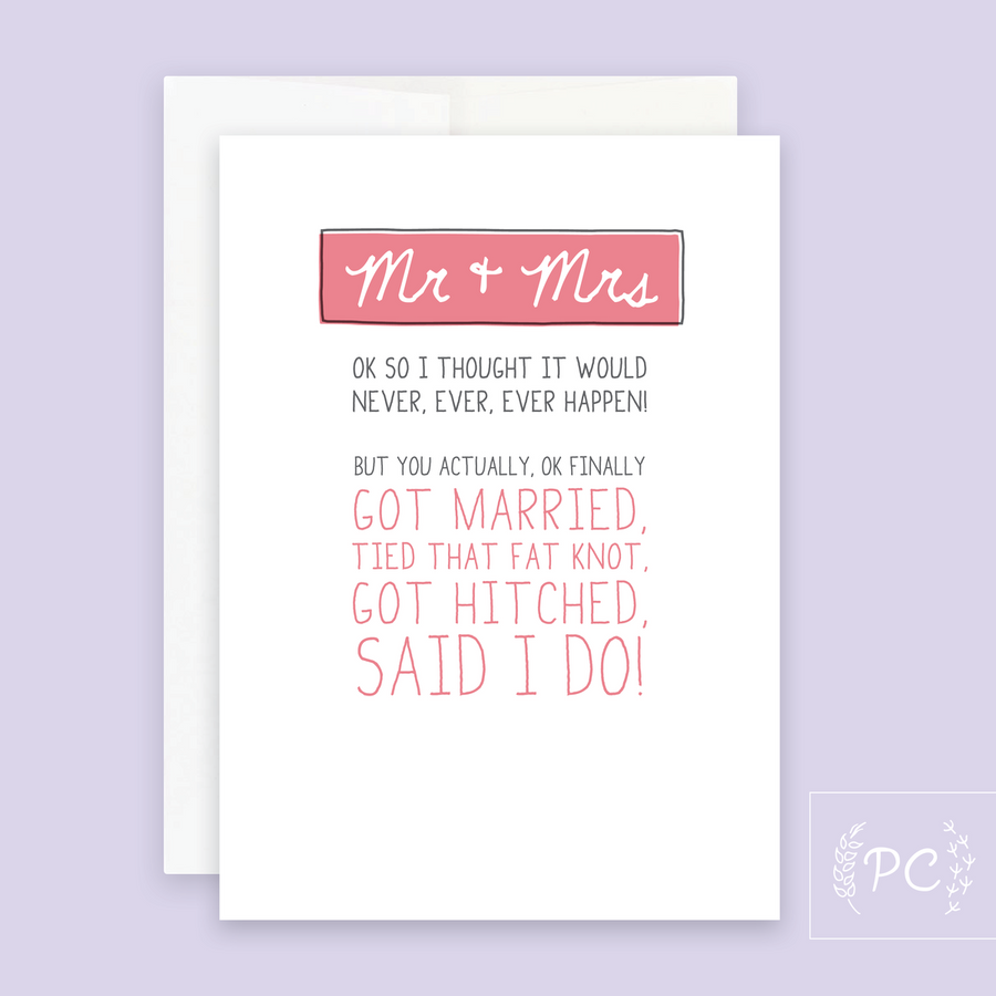 Mr & Mrs I Thought It Would Never Happen Card - Prairie Chick Prints