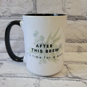 After This Brew / 15oz Mug - All Decked Out